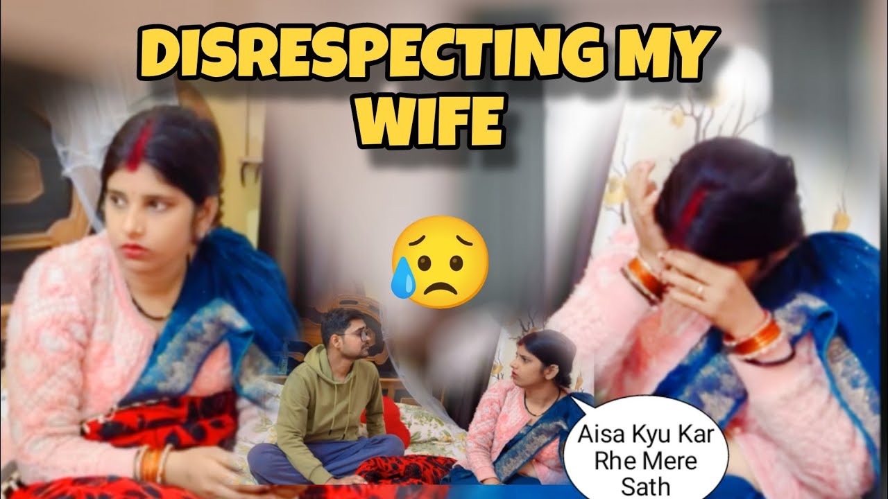 Disrespecting My Wife 🤬|| Prank On Her 🤯 || She Started Crying 😭