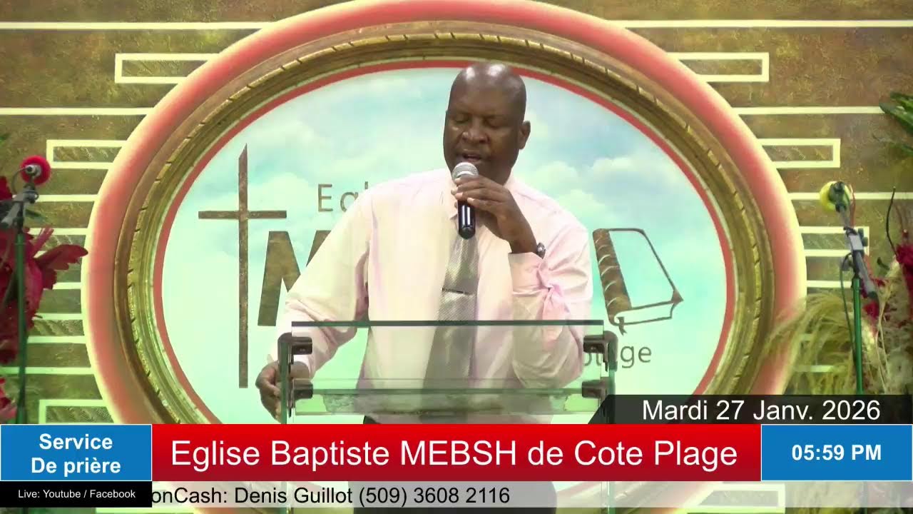 Service de prière | Eglise Baptiste MEBSH de Côte-plage | Mardi 27 Janv. 2026