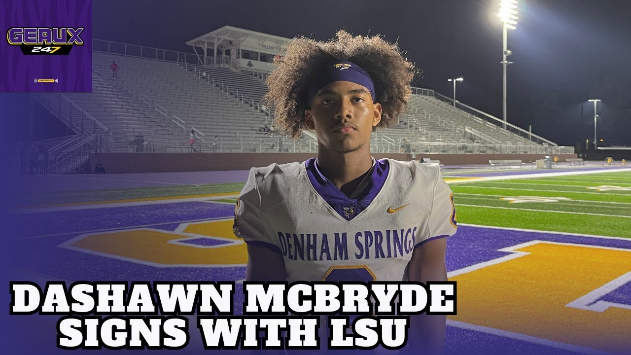 Signing Day: Four-star safety Dashawn McBryde signs with LSU