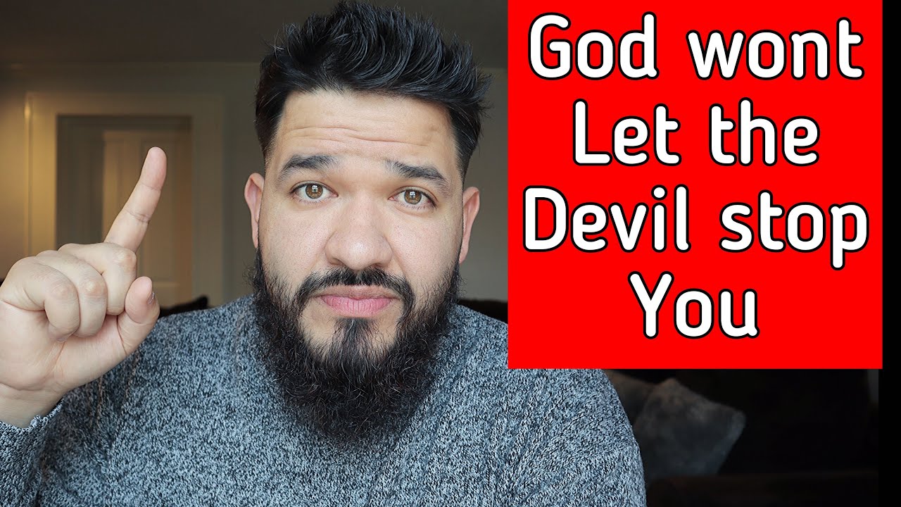 👿 The Devil Wants To Stop You 🛑 But God Will Not Let Him‼️