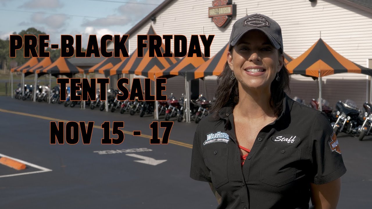 Pre Black Friday 3 Day Tent Event at WarHorse Harley-Davidson