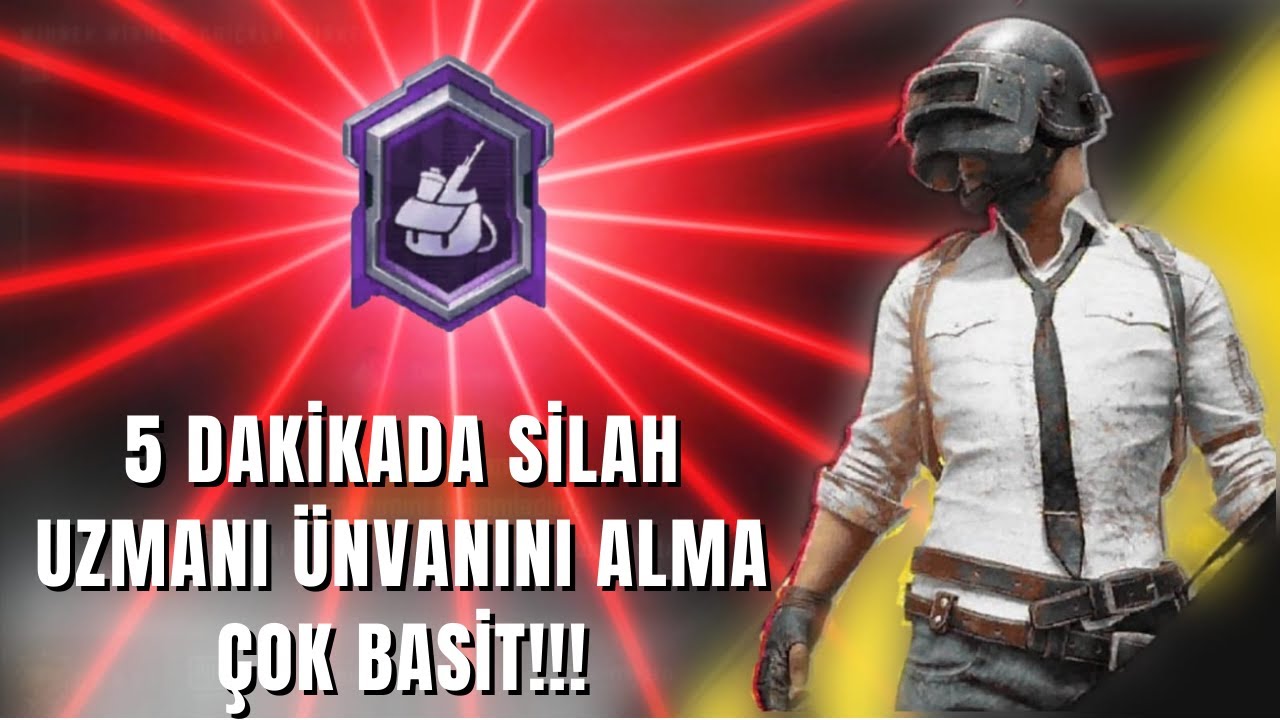 5 DAKİKADA SİLAH UZMANI ÜNVANINI ALMA / PUBG MOBILE