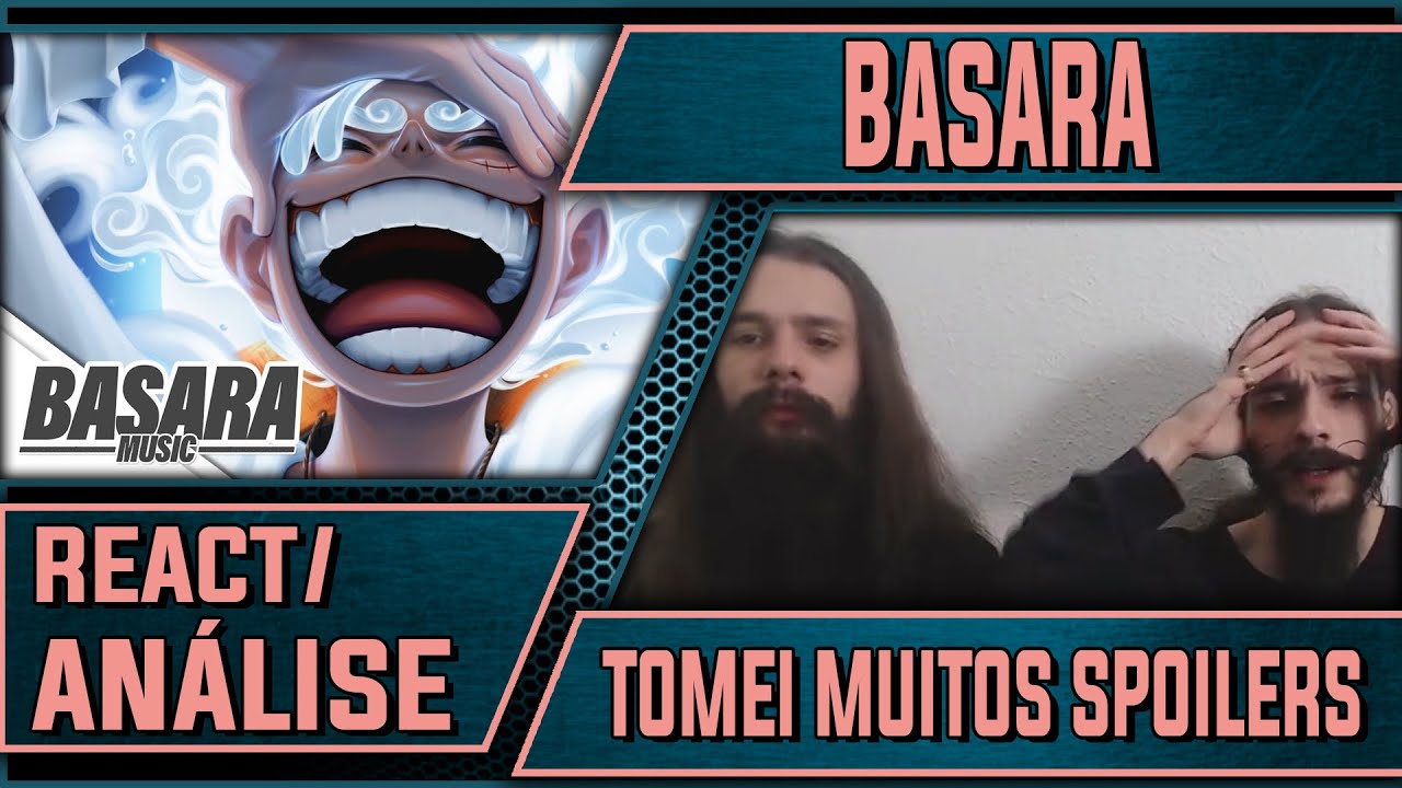 [REACT/ANÁLISE] @BasaraMusic | GEAR 5 | LUFFY PT.3 [ONE PIECE]