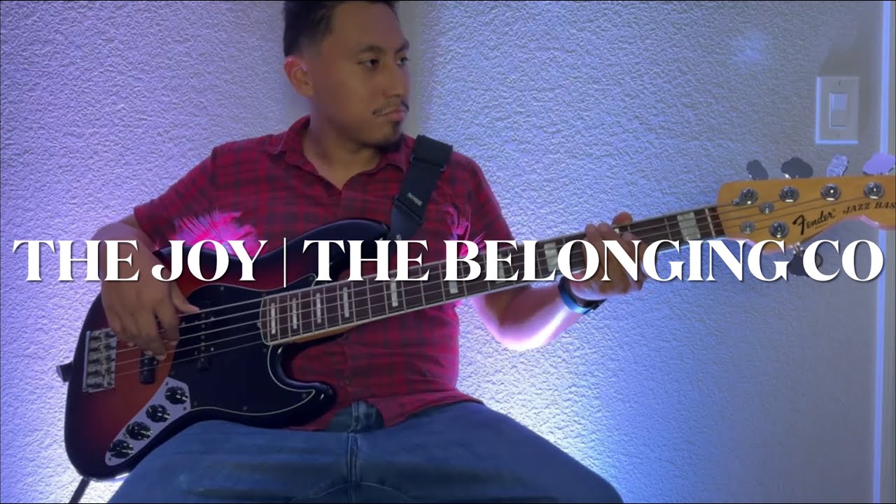 The Joy//The Belonging Co - Bass Cover
