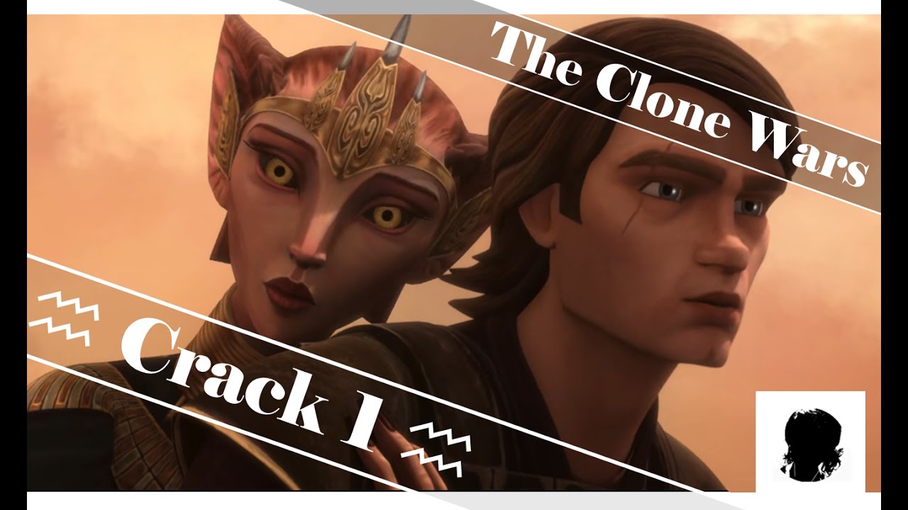 ♒ The Clone Wars: Crack 1