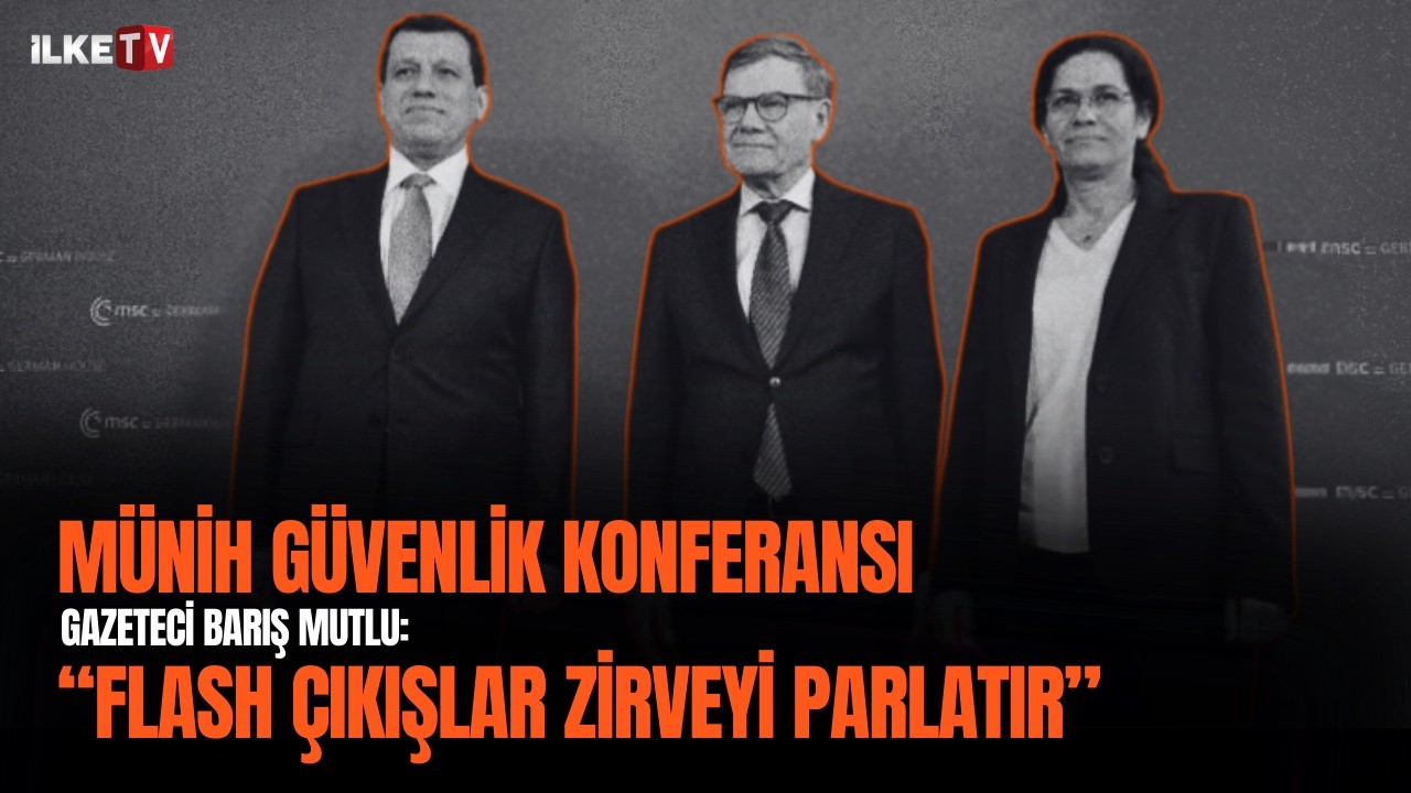 Münih KonferansınaTürkiye medyasının bakışı: 