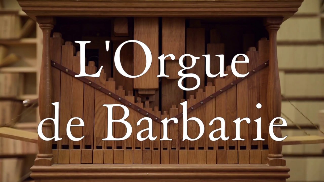 L'ORGUE DE BARBARIE POUR LES NULS