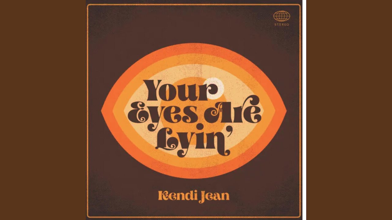 Your Eyes Are Lyin'