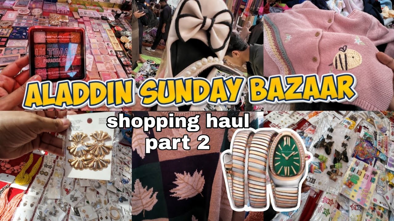Aladdin Sunday Bazaar part 2 | Itwaar Bazaar Karachi |Temu Products Spotted | 