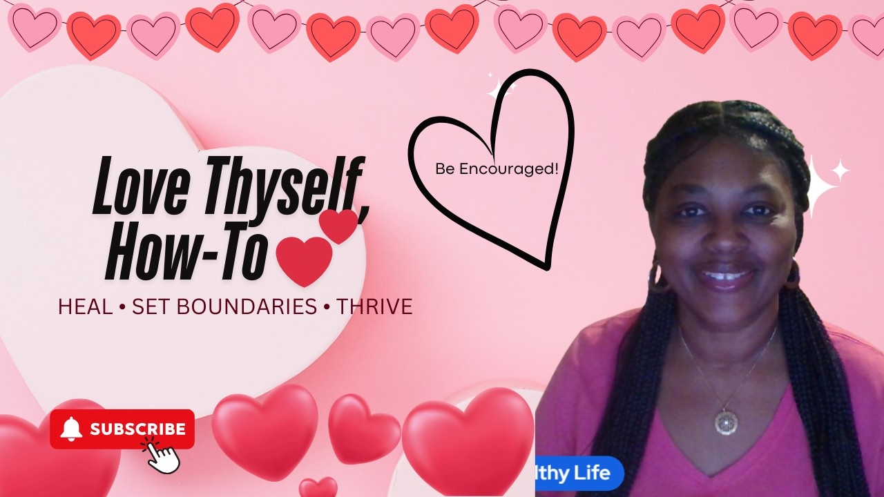 How to Truly Love Thyself | Self-Worth, Boundaries & Healing from the Inside Out
