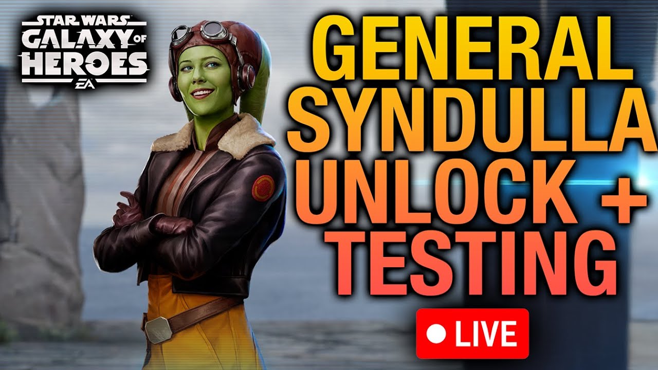 General Syndulla Unlock + Testing LIVE - Good Without GL Ahsoka Tano? - SWGoH