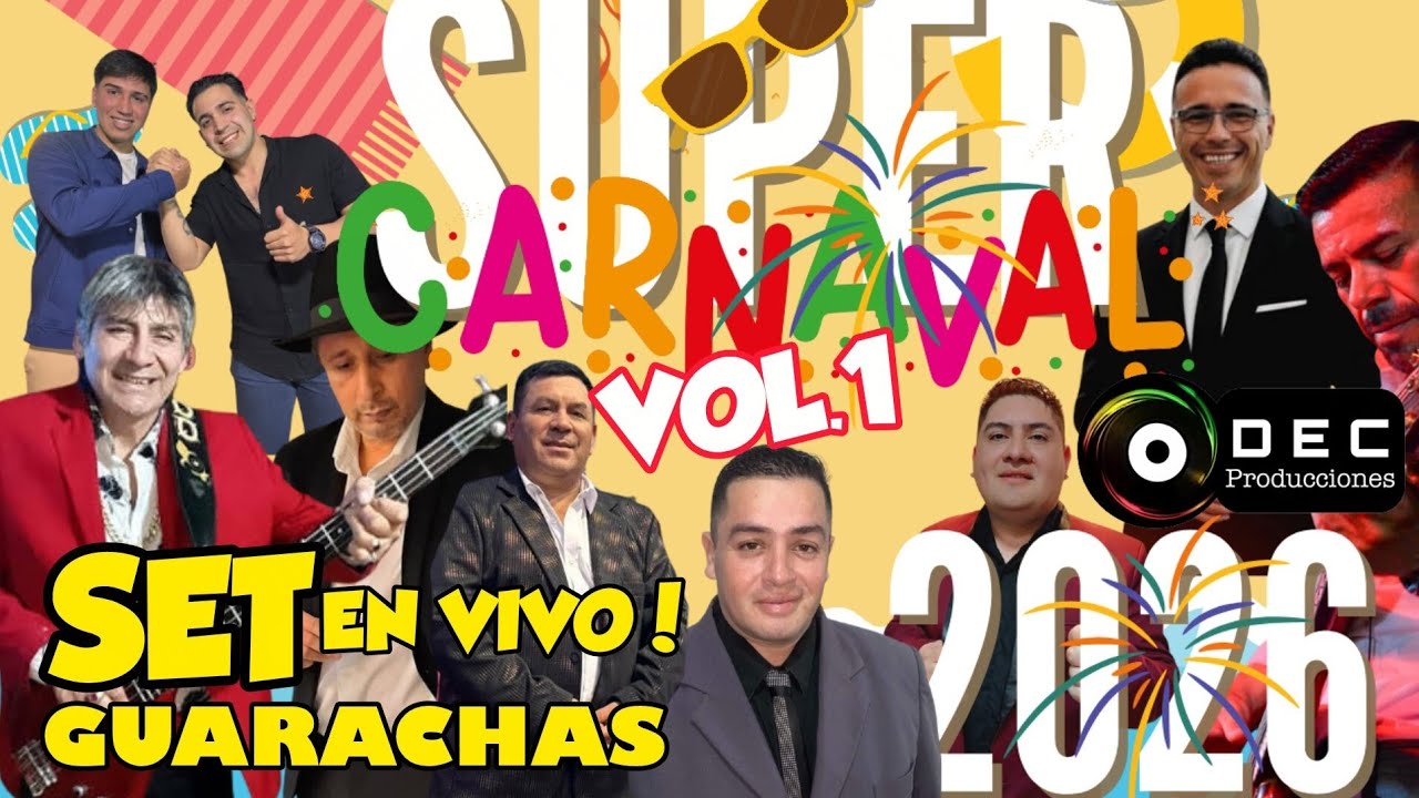 SET GUARACHAS EN VIVO| SUPER CARNAVAL VOL.1 2026