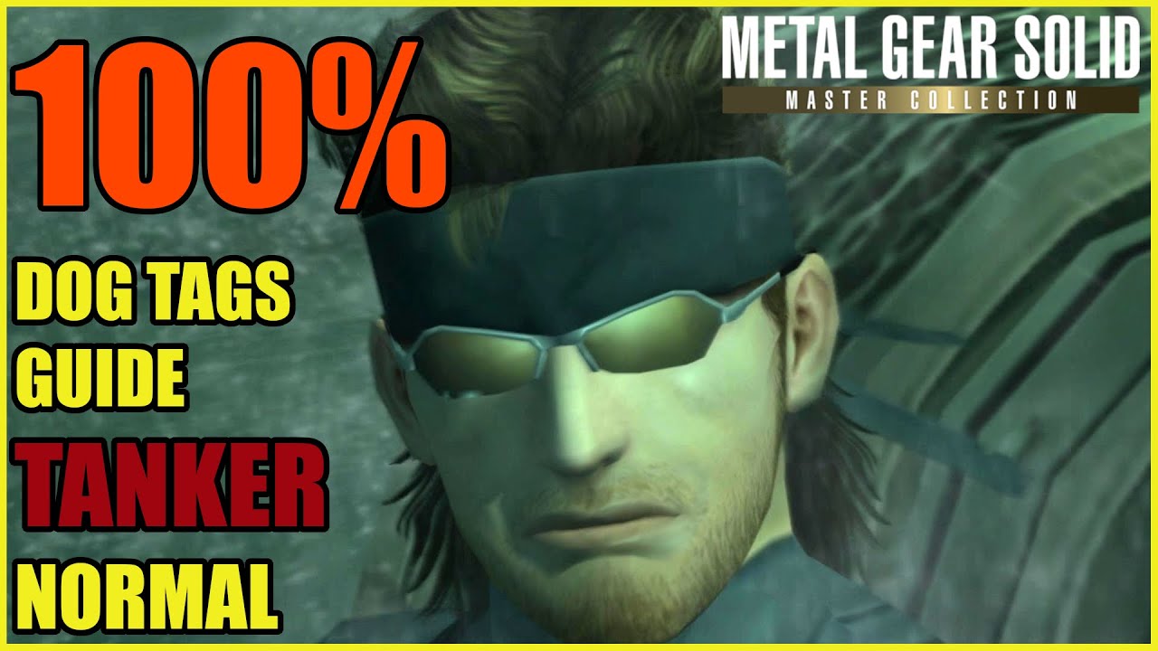 METAL GEAR SOLID 2 MASTER COLLECTION | NORMAL DOG TAG GUIDE (TANKER)
