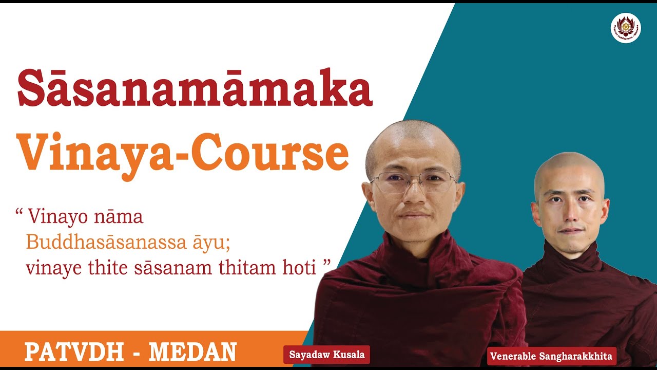Lesson 18 (20250913) 💎 Sāsanamāmaka Vinaya-Course 💎( Burmese & English )