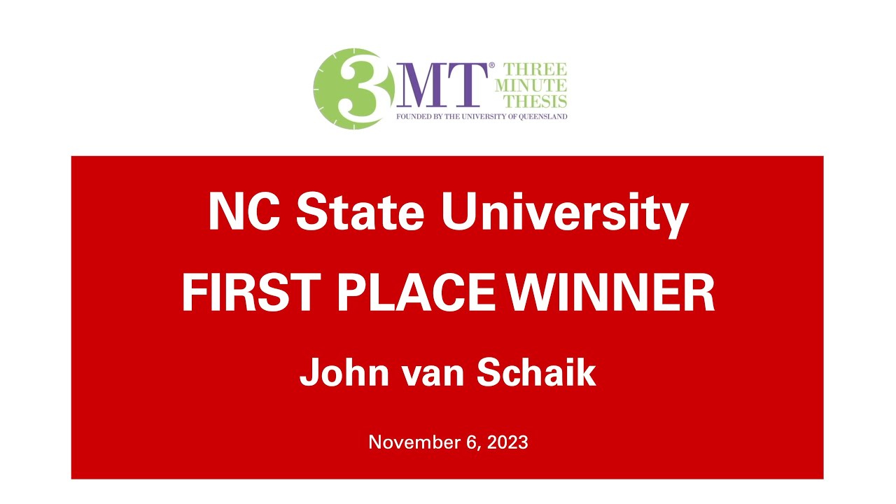 NC State 2023 Three Minute Thesis First-Place Winner, John van Schaik