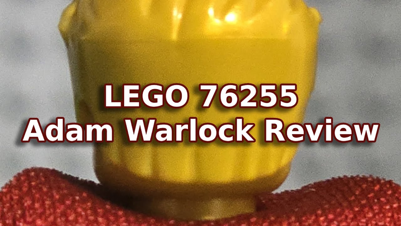LEGO 76255 Adam Warlock and His Next Movie Appearance Plan.
