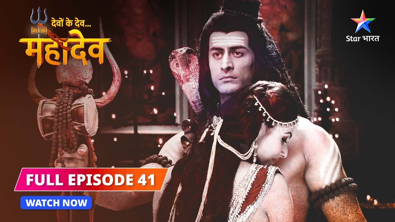 FULL EPISODE-41  | Sati ka hitt | Devon Ke Dev...Mahadev #starbharat