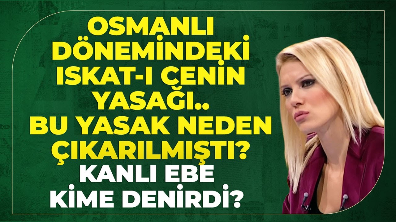 Osmanlı Dönemindeki Iskat- Cenin Yasağı.. Bu Yasak Neden Çıkarılmıştı? Kanlı Ebe Kime Denirdi?