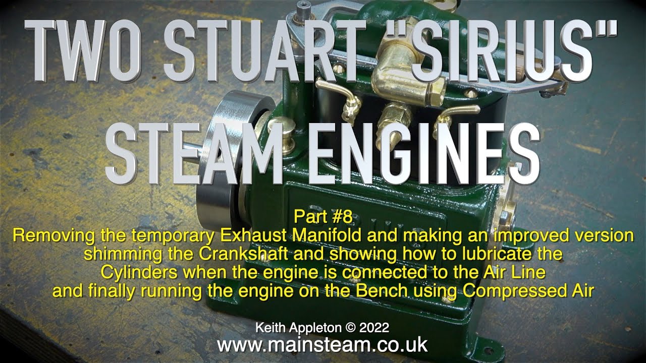 TWO STUART SIRIUS STEAM ENGINES - PART #8