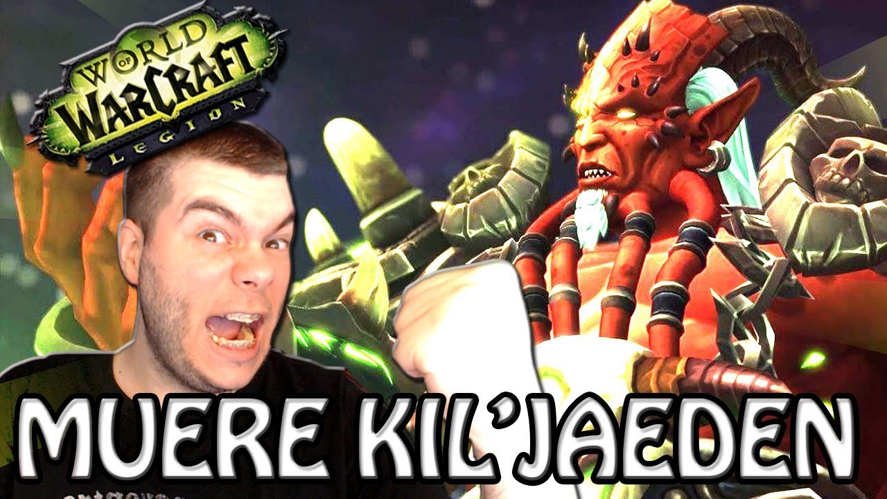 Matando a Kil'Jaeden por primera vez en mi vida | World of Warcraft Legión