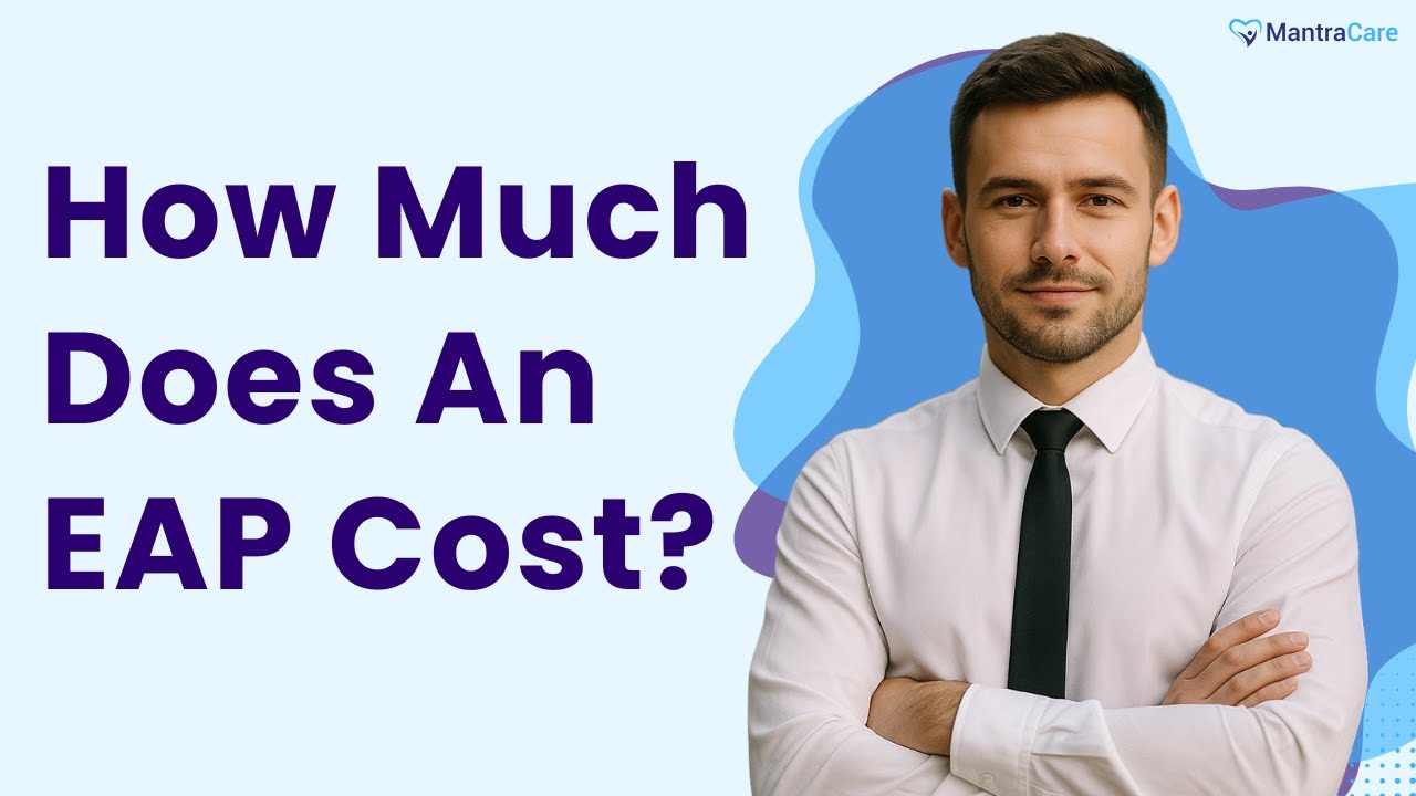 How Much Does An EAP Cost? Employee Assistance Program