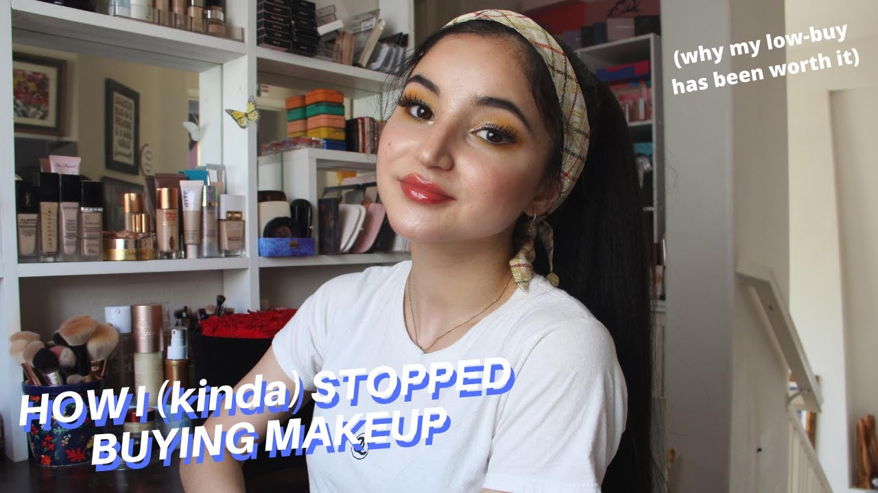 WHY (& HOW) I STOPPED BUYING MAKEUP ✰ year-long low-buy update + what i've learned