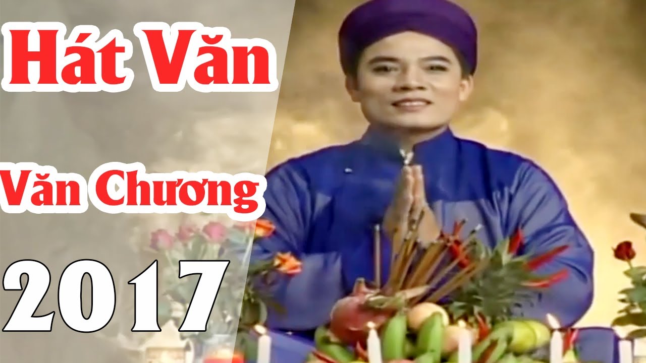 H&aacute;t Văn Chầu Đệ Nhị Thượng Ng&agrave;n - Văn Chương | H&aacute;t Chầu Văn Hay Mới Nhất