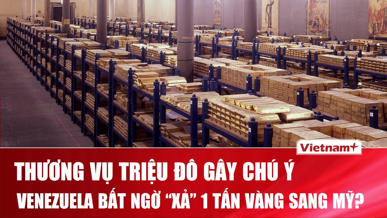 Caracas bán tới 1.000 kg vàng sang Mỹ, đánh dấu bước hợp tác tài nguyên mới giữa hai nước