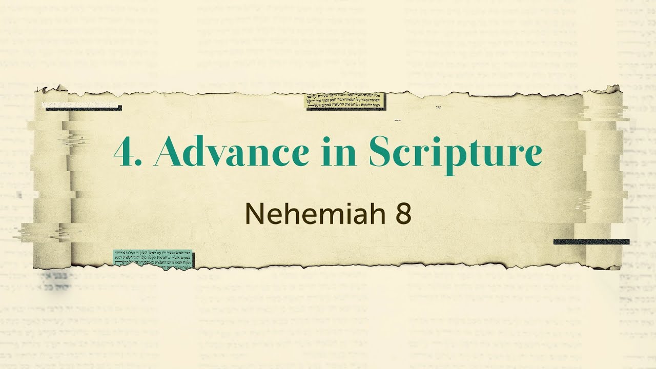 Advance in Scripture | Nehemiah 8