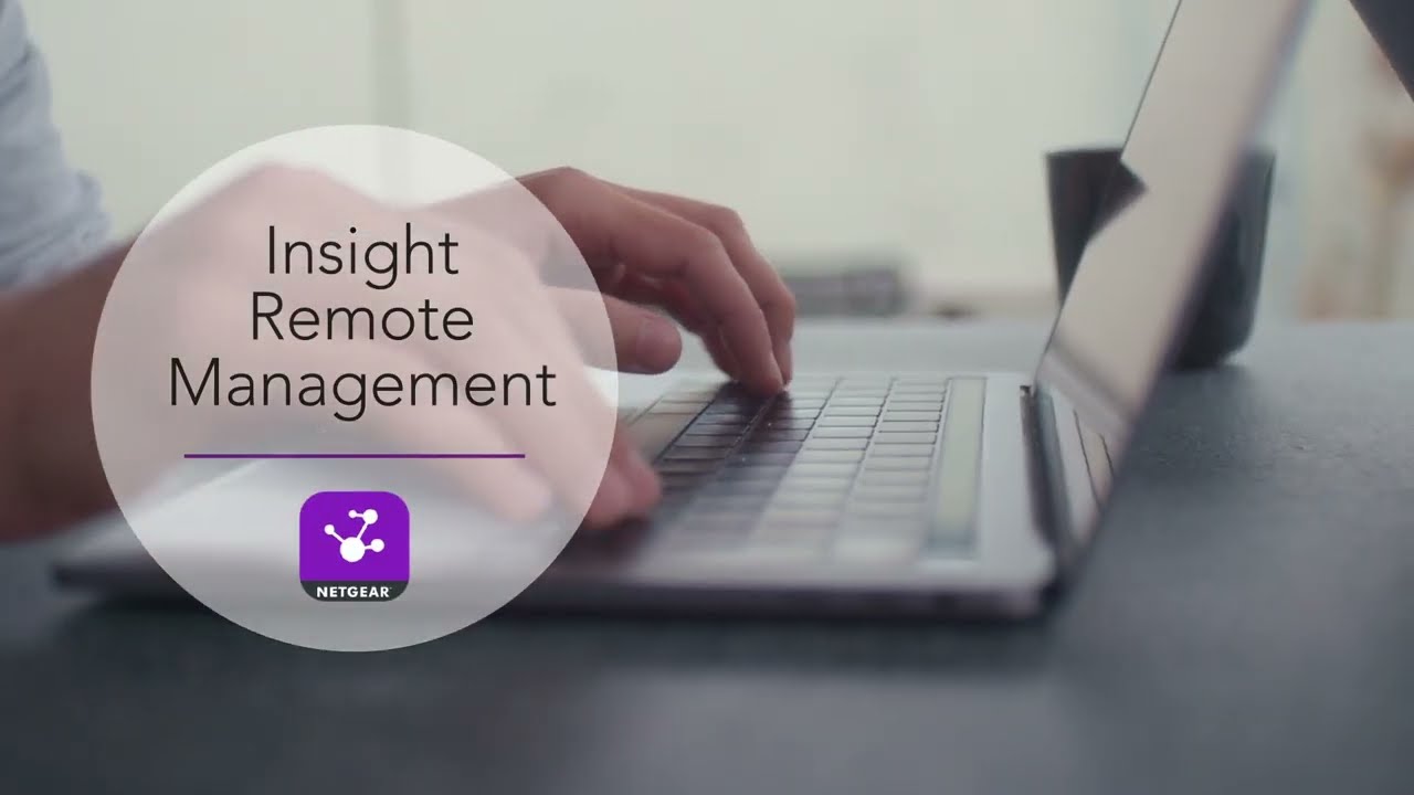 Insight Remote Cloud Management with NETGEAR Pro WiFi Access Points