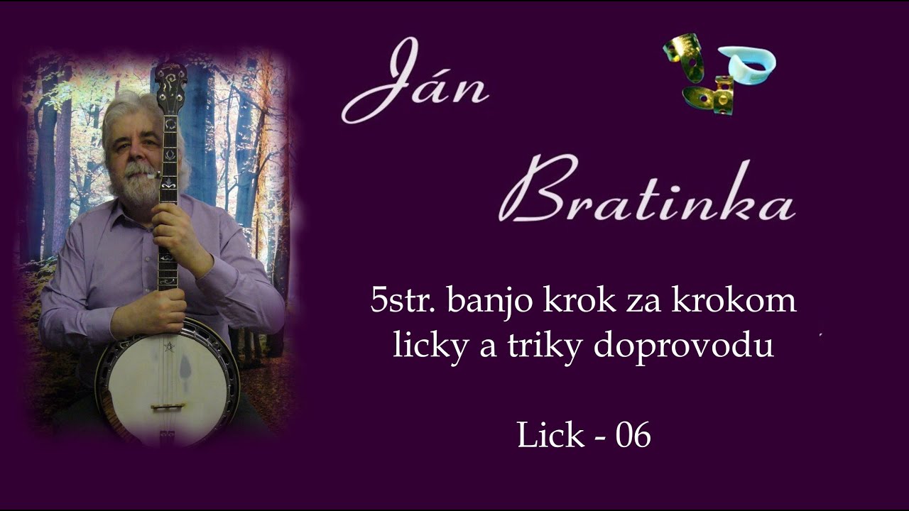 Ján Bratinka - bluegrass banjo - Licky a triky doprovodu - Lick 06