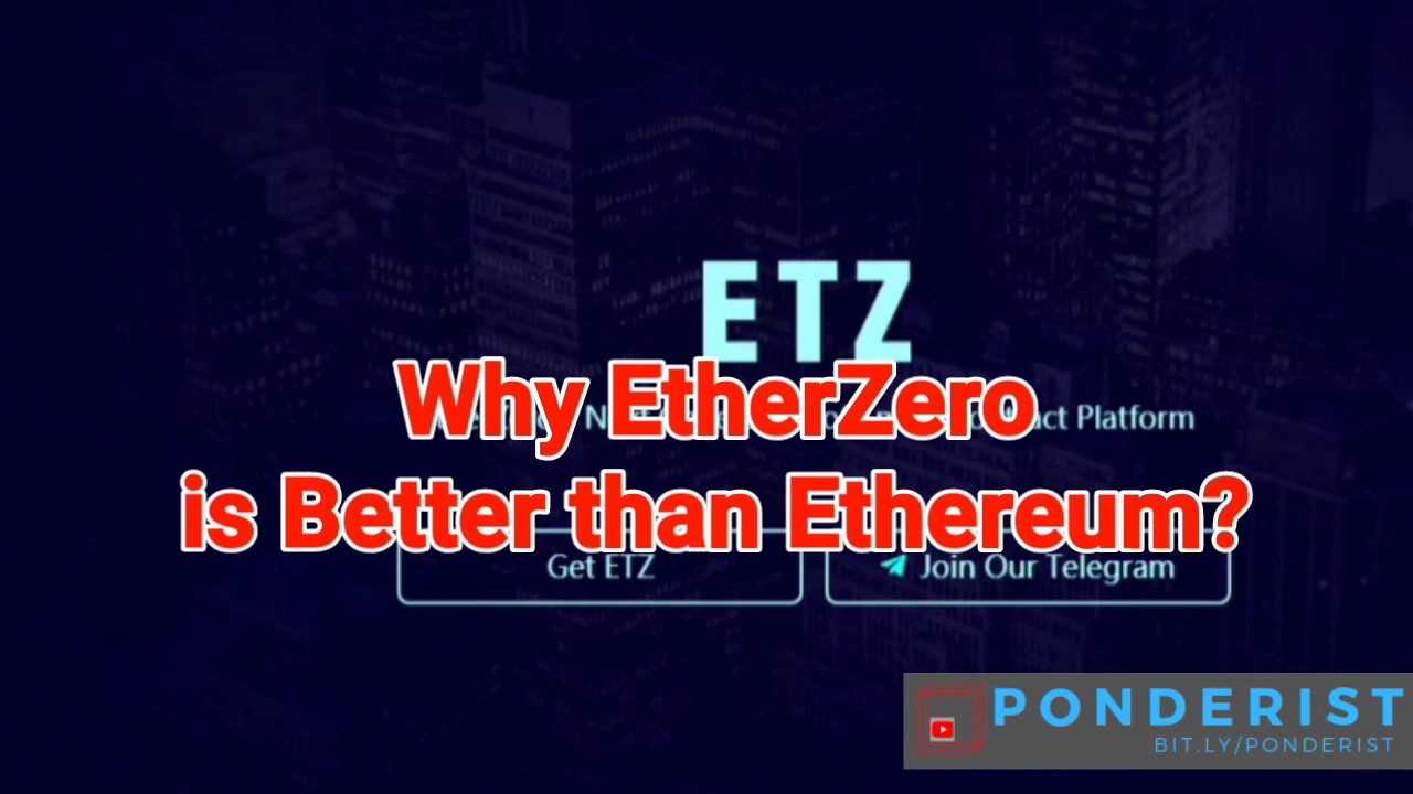 Why EtherZero 
