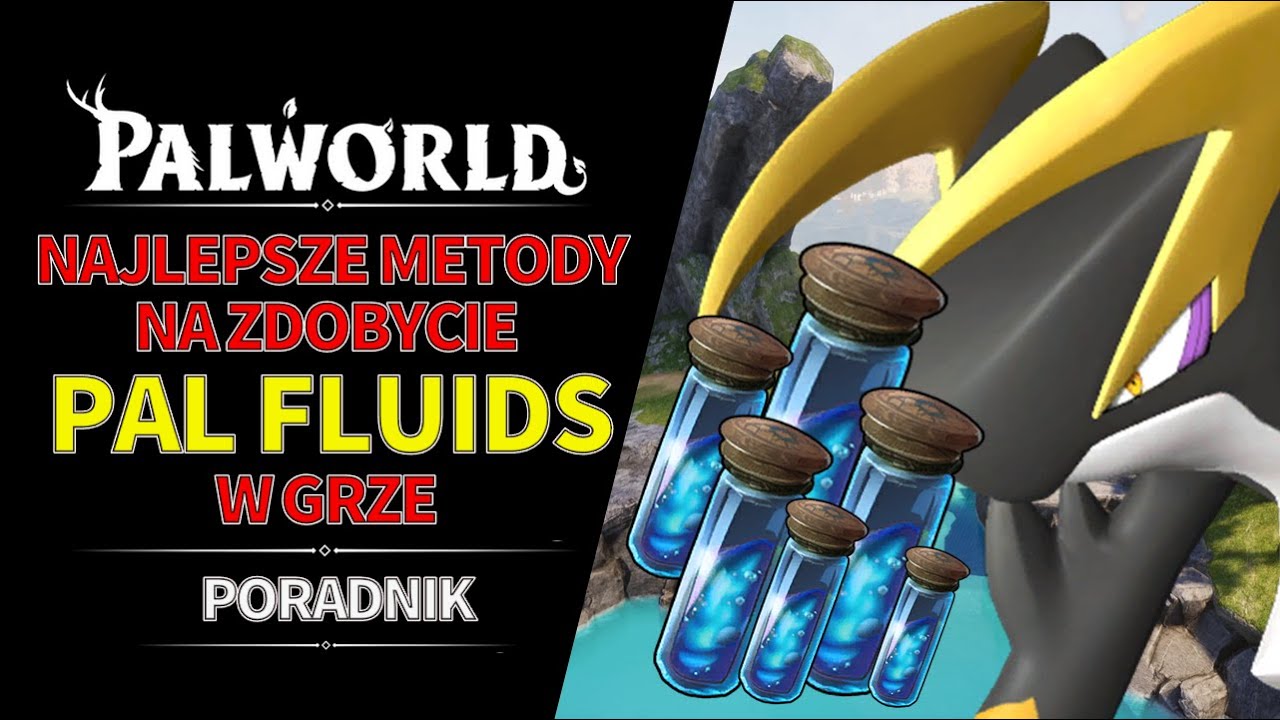 PALWORLD || Najlepsze metody na ogromne ilości Pal Fluids || Jak i gdzie je zdobyć || Poradnik