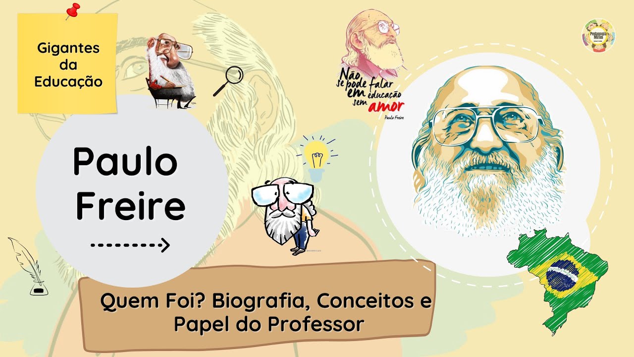 PAULO FREIRE QUEM FOI? ✏️-  Gigantes da Educação - Biografia - Paulo Freire educação