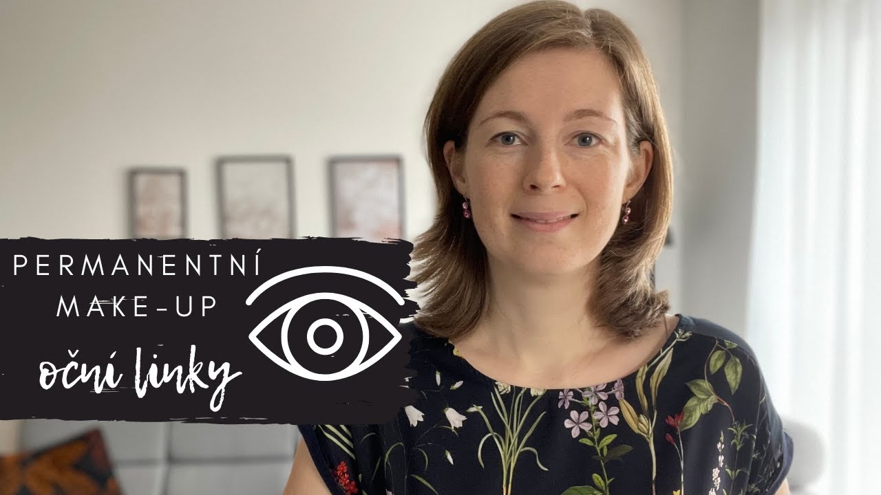 PERMANENTNÍ MAKE-UP - OČNÍ LINKY👁 - moje zkušenost