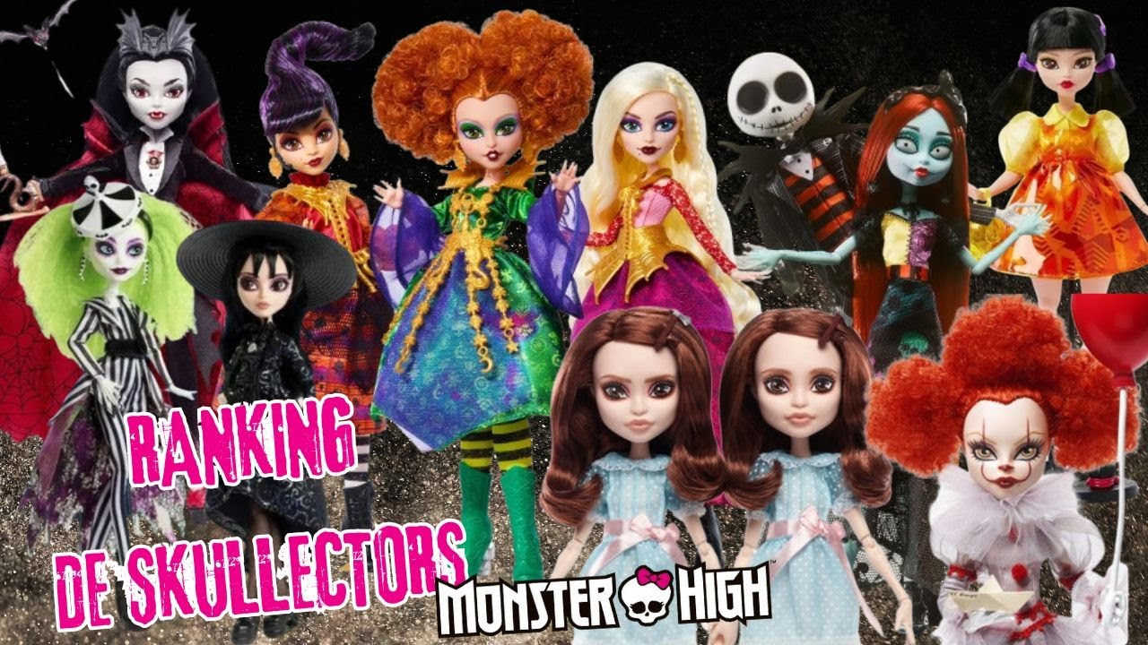 RANKING DE MIS SKULLECTOR FAVORITAS MONSTER HIGH DOLLS | 
