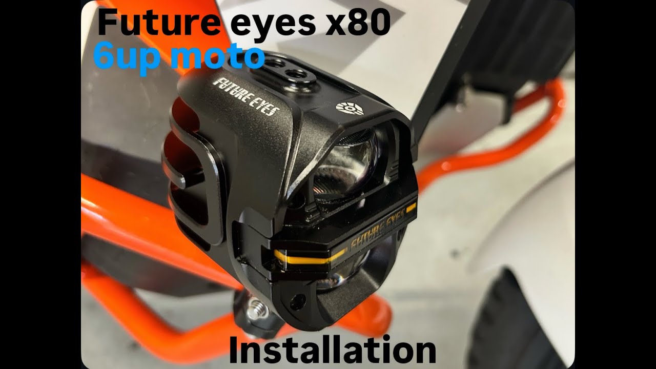 FUTURE EYES GALAXY X80 INSTALL 6 UP MOTO