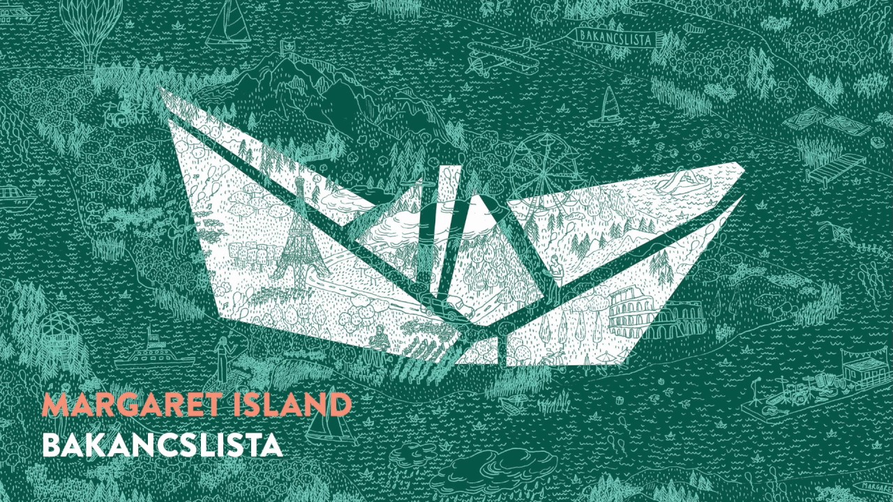 Margaret Island - Bakancslista