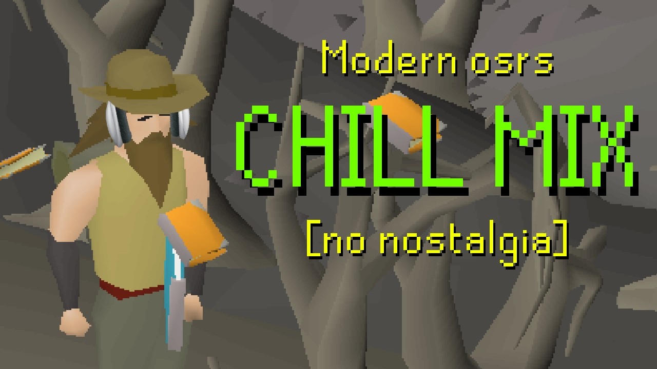 mix that made the archaeologist crazy - chill modern osrs music