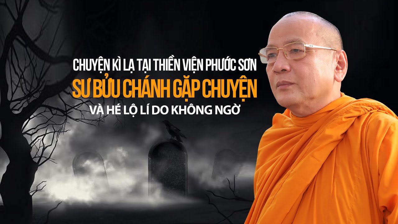 28/04/20 CHUYỆN KÌ LẠ tại Thiền viện Phước Sơn | Sư Bửu Chánh gặp chuyện vì lỡ làm phải việc này