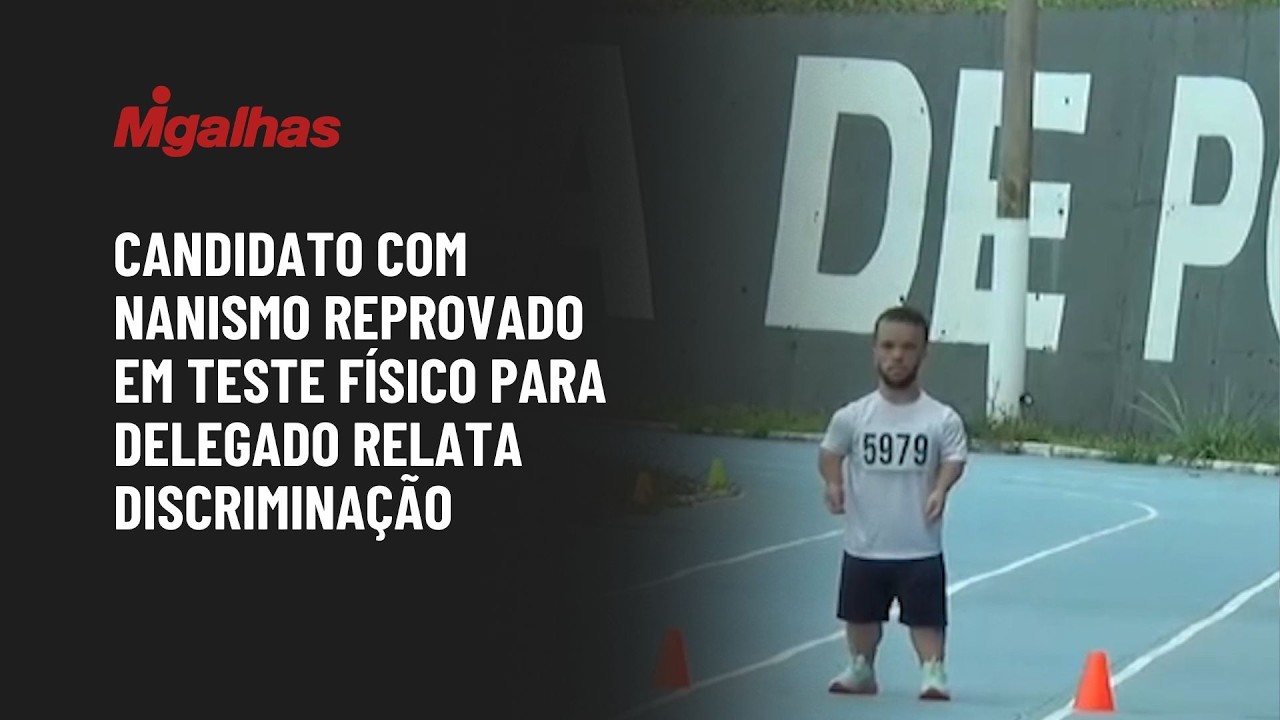 Candidato com nanismo reprovado em teste físico para delegado relata discriminação