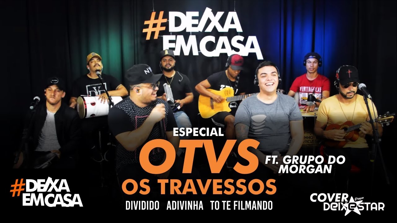 Especial OS TRAVESSOS (cover Grupo Deixestar, Grupo Do Morgan) #DeixaEmCasa
