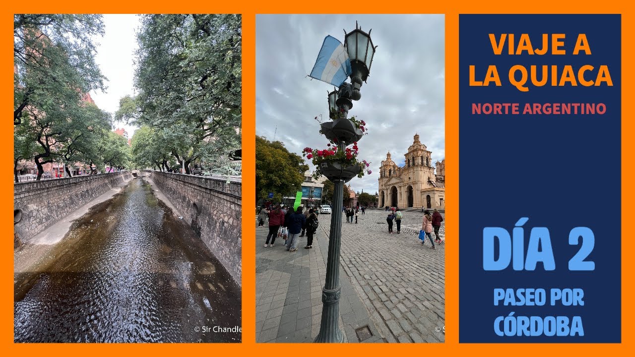 Paseo por  Córdoba - día 2 del viaje a La Quiaca