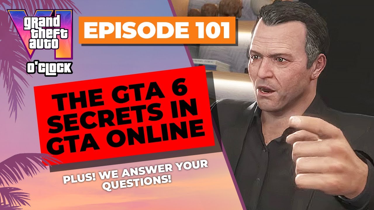 The GTA 6 Secrets Hiding in GTA Online - GTA VI O'clock - Episode 101