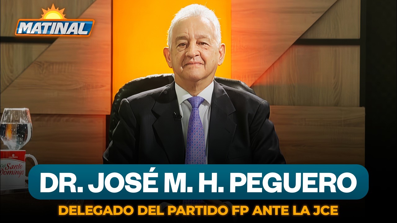Dr. José Manuel Hernández Peguero - Delegado del Partido Fuerza del Pueblo ante la JCE