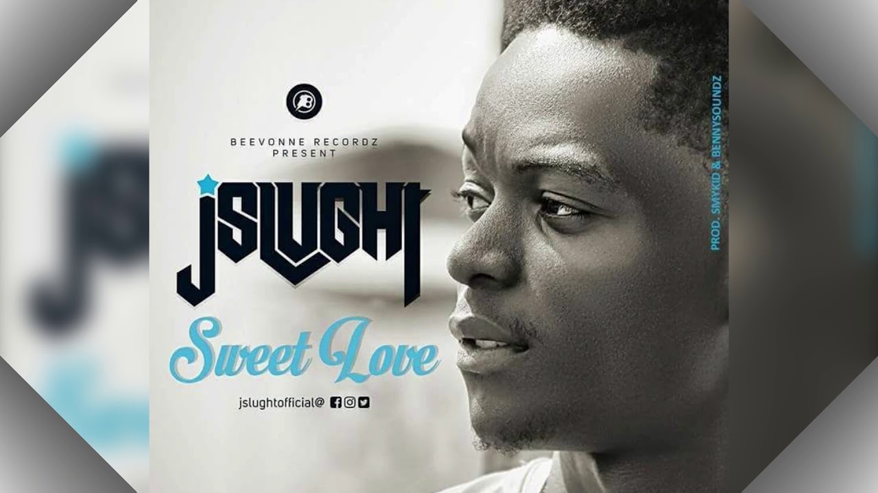 J Slught-Sweet Love(Official Audio | AFROBEATS | Liberian Music 2018)