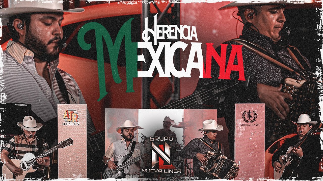 Grupo Nueva Linea - Herencia Mexicana (EN VIVO)