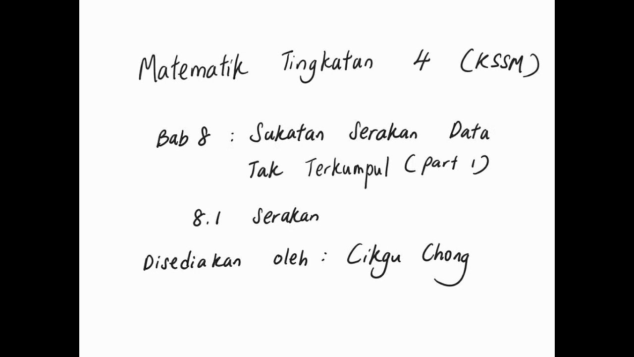 Bab 8 (part 1) Matematik Tingkatan 4 (KSSM): 8.1 Serakan
