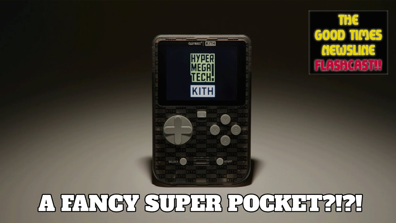 OGŁOSZONO wydanie specjalne Super Pocket &ndash; wsp&oacute;łpraca z KITH! Good Times Newsline Flashcast 10.11...