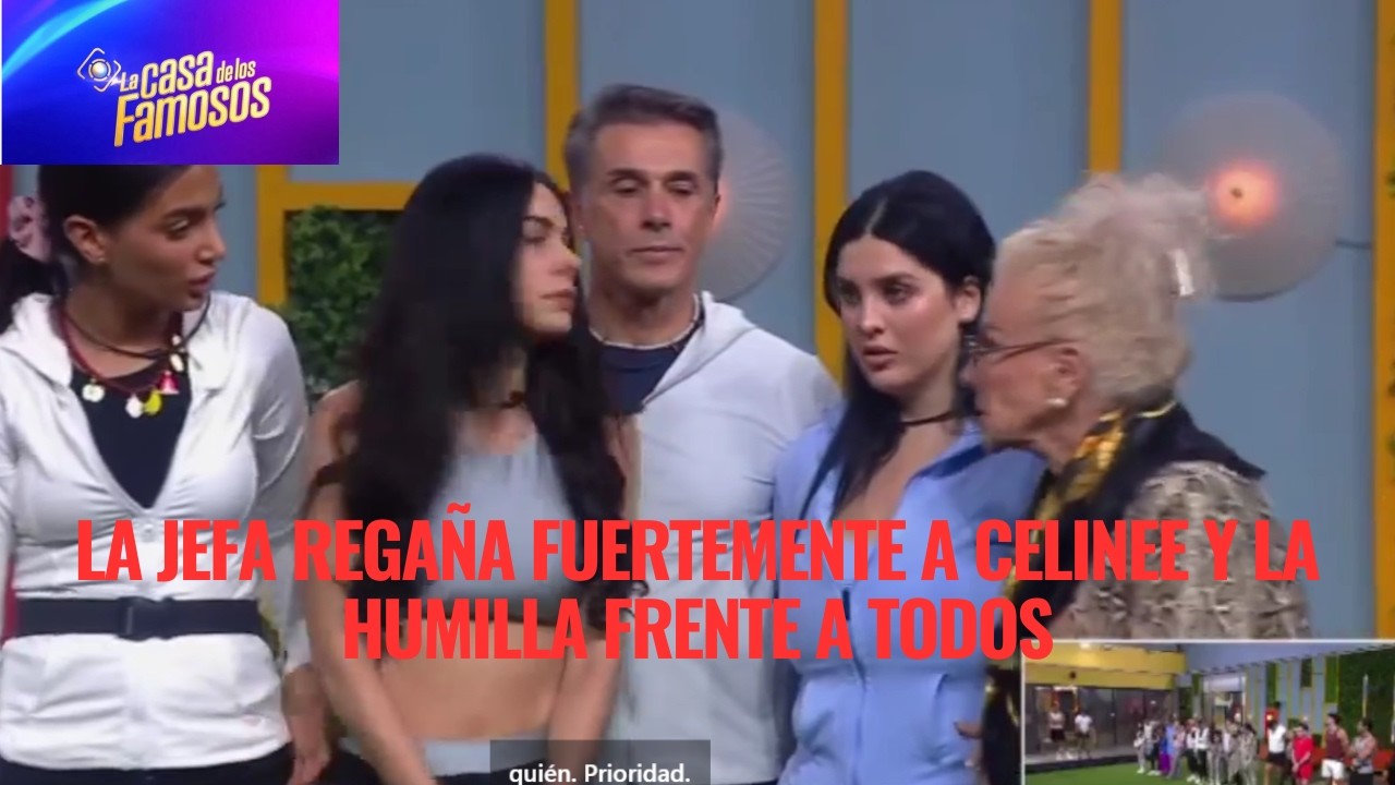 LA JEFA REGAÑA FUERTEMENTE A CELINEE Y LA HUMILLA FRENTE A TODOS EN LCDLF 6